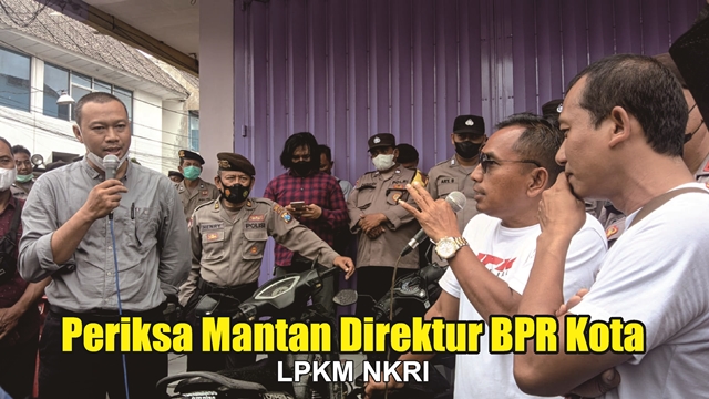 Dituding Rugikan Uang Negara, LPKM NKRI Desak Kejaksaan Panggil Mantan Direktur BPR Kota
