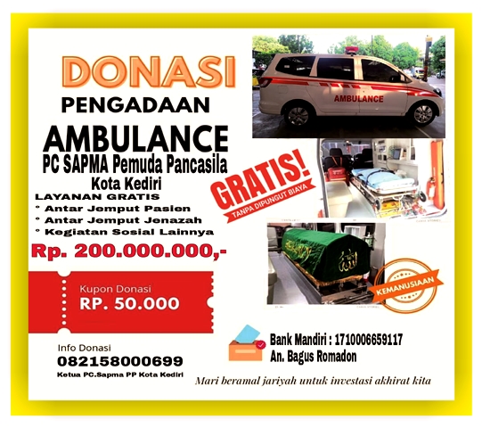 Meski Tidak Satu Darah Namun Semua Saudara, SAPMA Kota Kediri Bakal Wujudkan Ambulance Gratis Meski Tidak Satu Darah Namun Semua Saudara, SAPMA Kota Kediri Bakal Wujudkan Ambulance Gratis