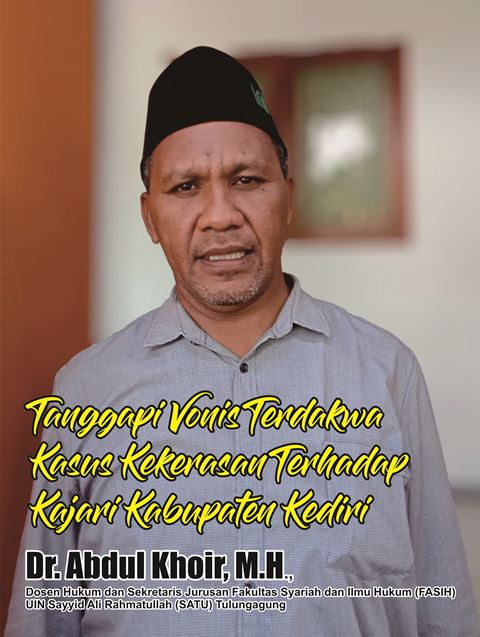Pendapat Dosen Hukum Atas Putusan Dua Terdakwa Lakukan Kekerasan Terhadap Kajari Kabupaten Kediri