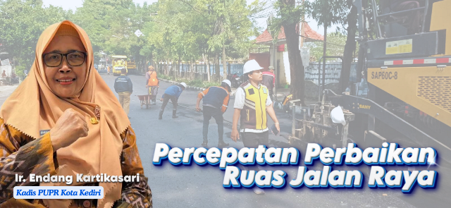 Dinas PUPR Percepatan Perbaikan Jalan Kota Kediri Jelang Lebaran