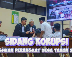 Sidang Korupsi Pengisian Perangkat Desa Kabupaten Kediri: Tuntutan Tinggi dan Harapan Keringanan Terdakwa