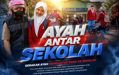 Kisah di Depan Gerbang Sekolah, Ada Kisah Ayah Rela Meluangkan Waktu Demi Buah Hati