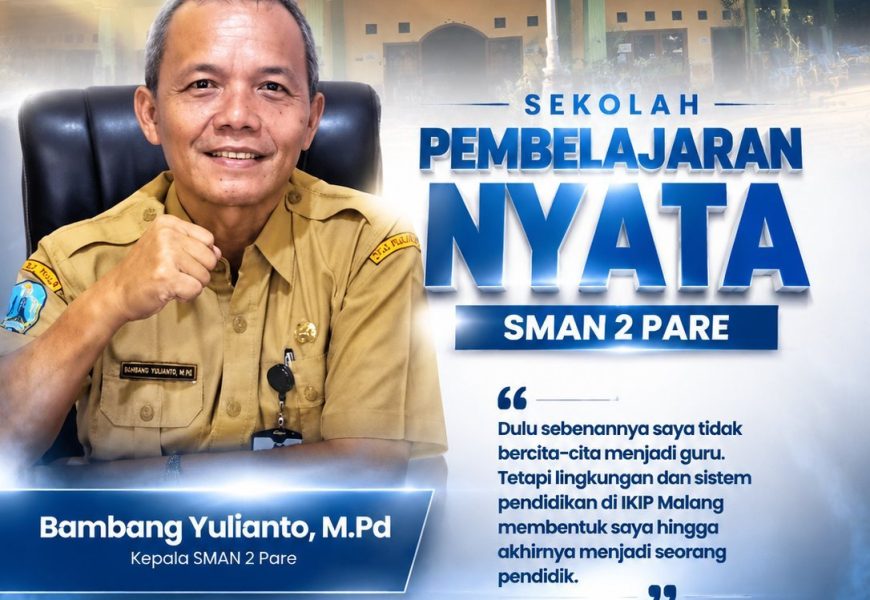 Dari Guru Bahasa Inggris hingga Pimpin SMAN 2 Pare, Ini Jejak Perjalanan Bambang Yulianto Membangun Sekolah Masa Depan Dari Guru Bahasa Inggris hingga Pimpin SMAN 2 Pare, Ini Jejak Perjalanan Bambang Yulianto Membangun Sekolah Masa Depan