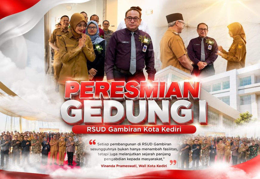 Tak Sekadar Gedung Baru, RSUD Gambiran Hadirkan Wajah Baru Pelayanan Kesehatan di Kediri Tak Sekadar Gedung Baru, RSUD Gambiran Hadirkan Wajah Baru Pelayanan Kesehatan di Kediri