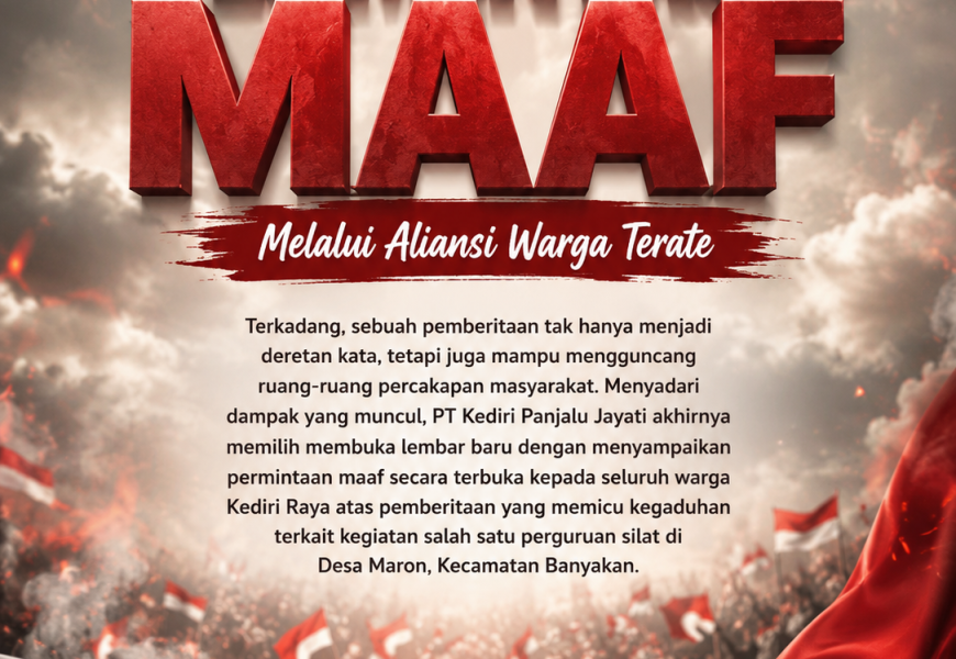 Klarifikasi Resmi! Melalui Aliansi Warga Terate, PT Kediri Panjalu Jayati Mohon Maaf atas Pemberitaan yang Memicu Keresahan Publik Klarifikasi Resmi! Melalui Aliansi Warga Terate, PT Kediri Panjalu Jayati Mohon Maaf atas Pemberitaan yang Memicu Keresahan Publik