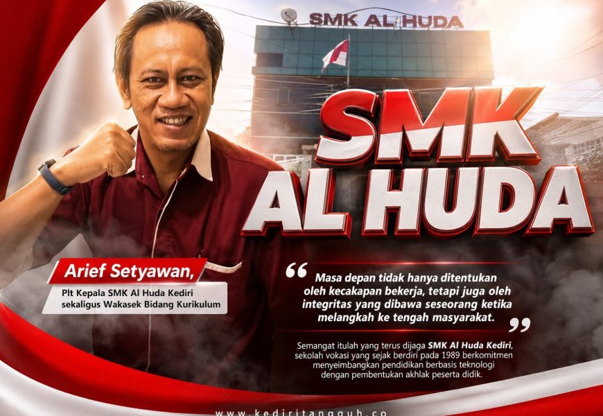Berawal Dua Jurusan, Kini Jadi Enam Keahlian: Transformasi SMK Al Huda Kediri Menjawab Tantangan Industri Berawal Dua Jurusan, Kini Jadi Enam Keahlian: Transformasi SMK Al Huda Kediri Menjawab Tantangan Industri