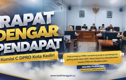 Pembangunan Tak Hanya Soal Beton, Tapi Juga Kepercayaan: DPRD Kediri Soroti Drainase hingga Gedung Parkir Jalan Dhoho