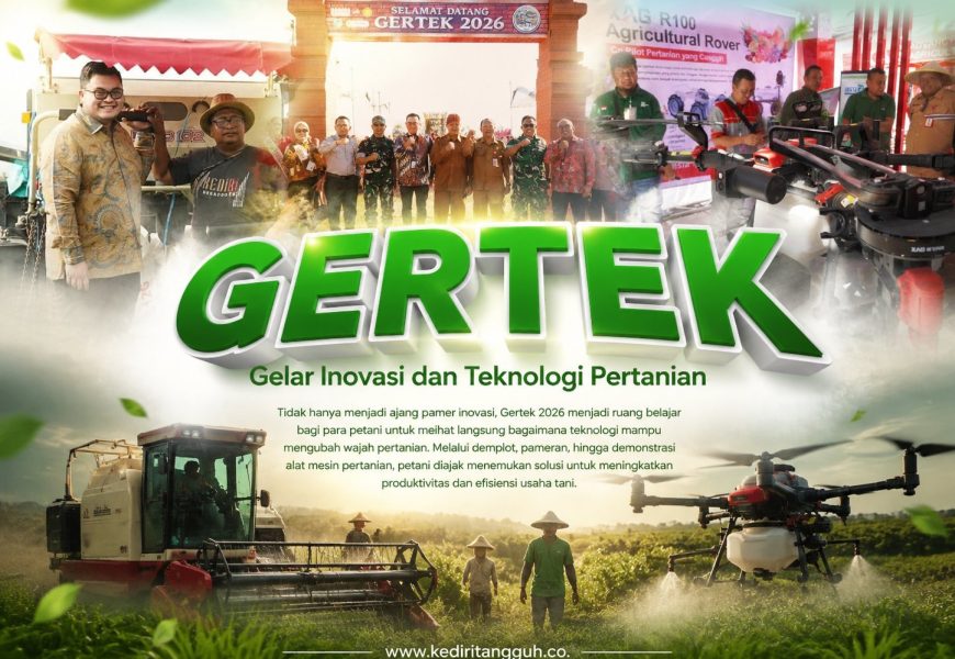 Gertek 2026 Kediri Wujudkan Pertanian Modern : Petani Didukung Teknologi