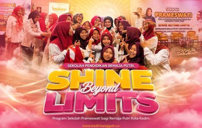 Shine Beyond Limits, Program Prameswati bagi Remaja Putri Kota Kediri Percaya Diri demi Mengejar Cita-Cita Shine Beyond Limits, Program Prameswati bagi Remaja Putri Kota Kediri Percaya Diri demi Mengejar Cita-Cita