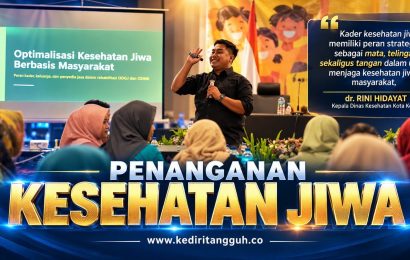 Satu dari Empat Orang Berisiko Alami Gangguan Jiwa, Pemkot Kediri Perkuat Peran Kader