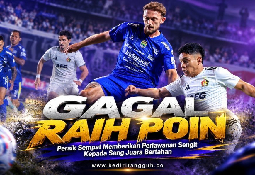 Persik Kediri Sempat Bikin Persib Frustrasi, Gol Julio Cesar Akhiri Perlawanan Macan Putih Persik Kediri Sempat Bikin Persib Frustrasi, Gol Julio Cesar Akhiri Perlawanan Macan Putih