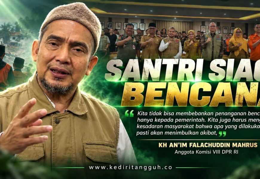 Bukan Cuma Tugas Pemerintah, Santri dan Relawan di Kediri Didorong Jadi Garda Terdepan Penanggulangan Bencana Bukan Cuma Tugas Pemerintah, Santri dan Relawan di Kediri Didorong Jadi Garda Terdepan Penanggulangan Bencana